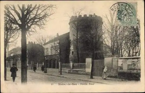 Ak Noisy-le-Sec Seine Saint Denis, Vieille Tour