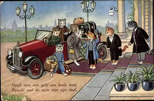 Ak Katzen Touristen vor dem Hotel, Hat man heute recht viel Geld, Reist man im Auto durch die Welt
