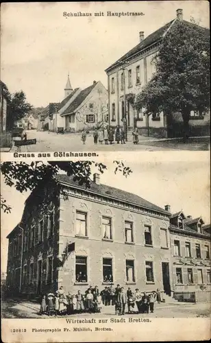 Ak Gölshausen Bretten in Baden, Schulhaus, Hauptstraße, Wirtschaft zur Stadt Bretten