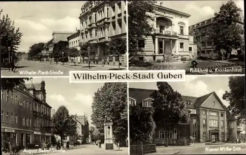 Ak Guben in der Niederlausitz,Wilhelm Pieck Straße, August Bebel Straße, Poliklinik und Krankenhaus