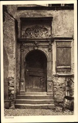 Ak Eguisheim Egisheim Elsass Haut Rhin, Blick auf eine alte Haustür