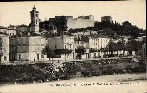 Ak Montélimar Drôme, Quartier du Fust et la Tour de Narbonne