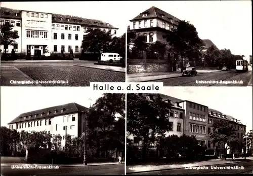 Ak Halle an der Saale, Chirugische Universitätsklinik, Frauenklinik, Augenklinik