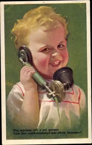 Ak Kind mit Telefonhörer, Wel, mijnheer, wilt u mij  morgen...