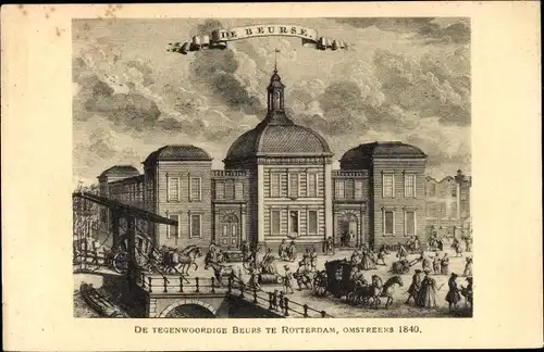 Ak Rotterdam, Südholland, Niederlande, De Beurse, De Tegenwoordige Beurs, Omstreeks 1840