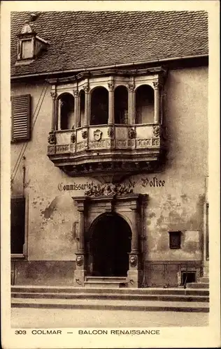 Ak Colmar Kolmar Elsass Haut Rhin, Balcon Renaissance, Commissariat de Police