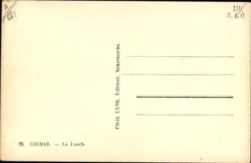 Ak Colmar Kolmar Elsass Haut Rhin, La Lauch, Teilansicht der Ortschaft