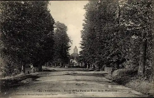 Ak Verneuil Eure, Route de La Ferte, Tour de la Madeleine