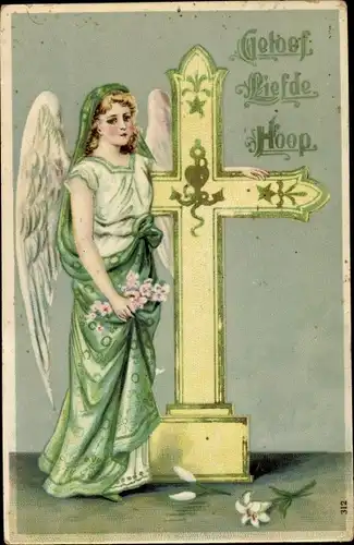 Präge Ak Engel mit Kreuz, Allegorie, Geloef, Liefde, Hoop