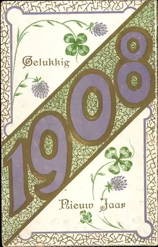 Präge Ak Glückwunsch Neujahr 1908, Blumen, Glücksklee