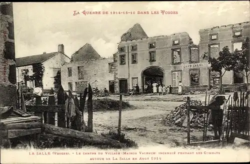 Ak La Salle Vosges, Le center du Village, Maison Valence, Kriegszerstörung 1. WK