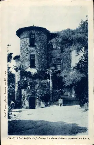 Ak Chatillon Saint Jean Drôme, Le vieux chateau construit au XVe siecle