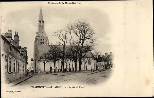 Ak Chaumont sur Tharonne Loir et Cher, Eglise et Place