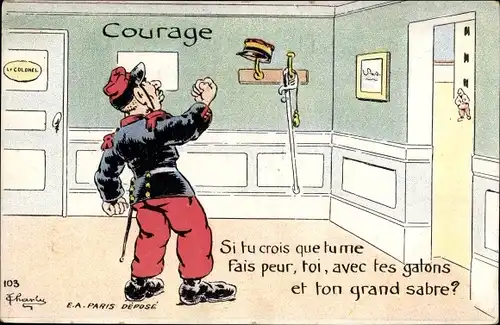 Künstler Ak Französischer Soldat, Soldatenleben, Courage, Si tu crois que tu me fais peur...