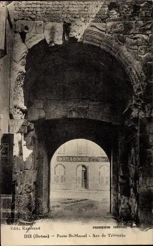 Ak Die Drome, Porte Saint Marcel, Arc de Triomphe