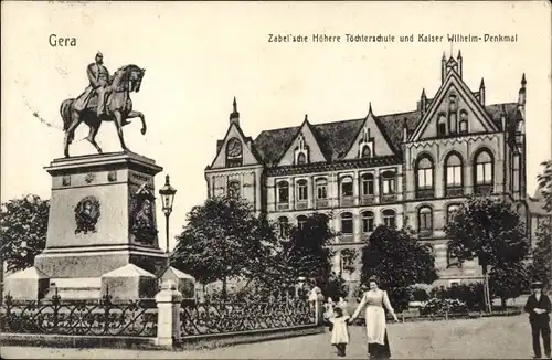 Ak Gera in Thüringen, Zabel'sche Höhere Töchterschule und Kaiser Wilhelm Denkmal