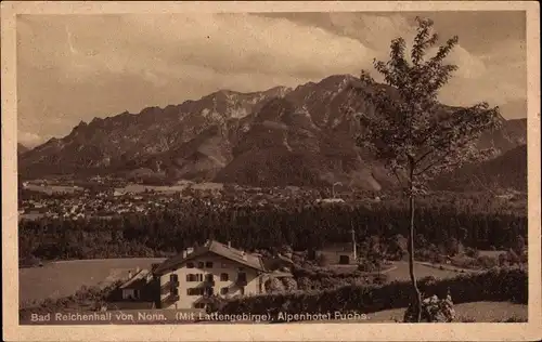 Ak Nonn Bad Reichenhall in Oberbayern, Alpenhotel Fuchs, Lattengebirge