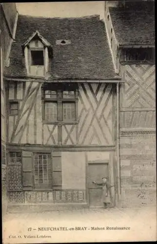 Ak Neufchatel en Bray Seine Maritime, Maison Renaissance