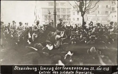 Ak Strasbourg Straßburg Elsass Bas Rhin, Einzug der Franzosen in Straßburg am 22. November 1918