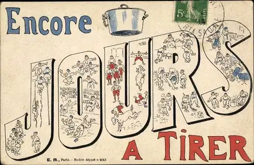 Buchstaben Ak Französische Soldaten, Soldatenleben, Encore Jours a Tirer