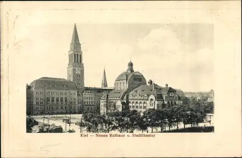 Ak Kiel Schleswig Holstein, Neues Rathaus und Stadttheater