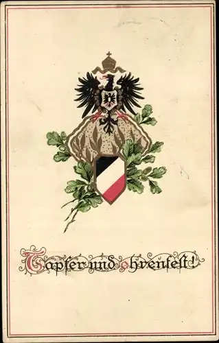 Präge Ak Kaiserliche Fahne und Wappen, Tapfer und ehrenhaft, Lorbeer