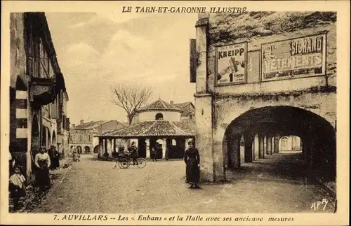 Ak Auvillars Tarn et Garonne, Les Enbans et la Halle avec ses ancienne mesures
