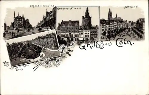 Litho Köln am Rhein, Altmarkt, Rathaus, Hohenzollernring, Kaiser Wilhelm Ring