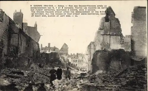 Ak Arras Pas de Calais, Guerre1914-1915, La Rue des Grands Vieziers après le Bombardement