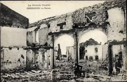 Ak Embermenil Meurthe et Moselle, Le Grande Guerre, en Ruines