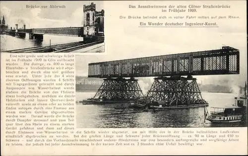 Ak Köln am Rhein, Das Ausschwimmen der alten Straßenbrücke 1909