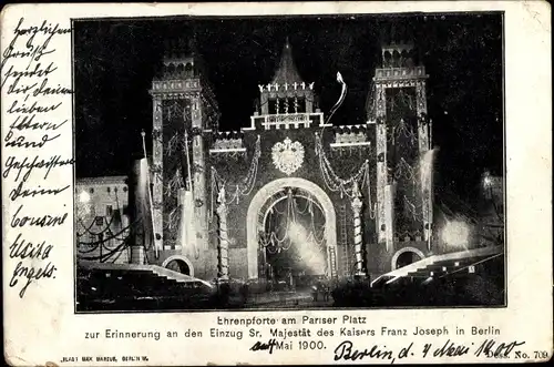Ak Berlin Mitte, Ehrenpforte, Pariser Platz, zur Erinnerung an den Einzug Kaiser Franz Joseph, 1900