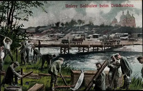 Ak Deutsche Soldaten beim Brückenbau, I. WK