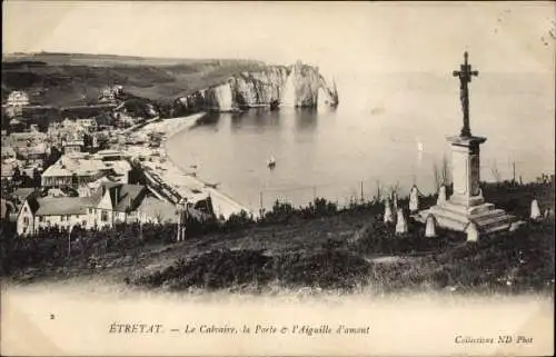 Ak Étretat Seine Maritime, La Calvaire, la Porte, l'Aiguille d'amont