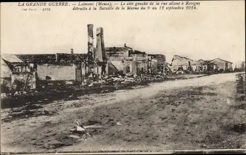 Ak Laimont Loiret, La côté de la rue allant a Revigny détruite à la Bataille de la Marne 1914