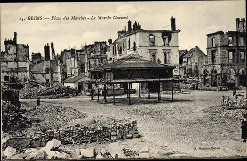 Ak Reims Marne, Place des Marchés, Marché couvert, Kriegszerstörung I. WK