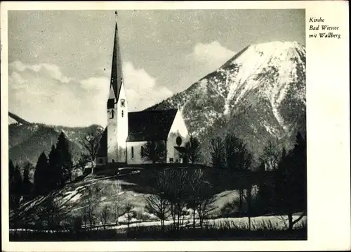 Ak Bad Wiessee in Oberbayern, Kirche mit Wallberg