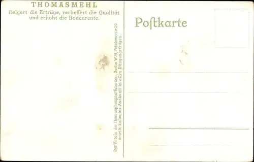 Ak Reklame Thomasmehl, die Hohenzollern als Förderer der Landwirtschaft, Wilhelm II, Düngemittel