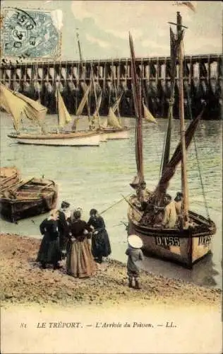 Ak Le Tréport Seine Maritime, L'Arrivée du Poisson, Fischerboote