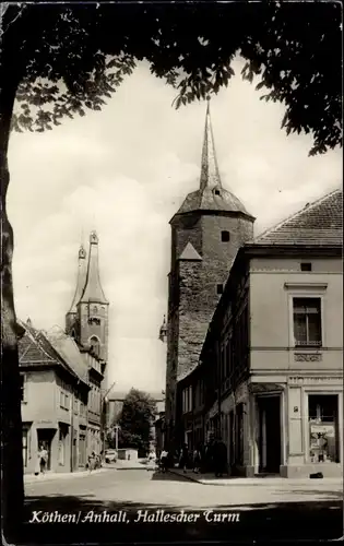 Ak Köthen in Anhalt, Hallescher Turm