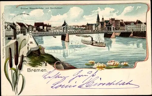 Passepartout Litho Hansestadt Bremen, Große Weserbrücke mit Herrlichkeit, Dampfer, Seerosen