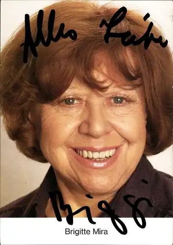 Ak Schauspielerin und Sängerin Brigitte Mira, Portrait, Autogramm