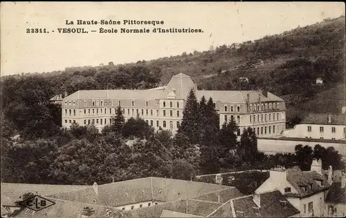 Ak Vesoul Haute Saône, La Haute-Saone Pittoresque,  Ecole Normale d'Institutrices