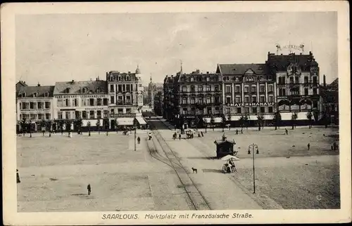 Ak Saarlouis im Saarland, Marktplatz mit Französische Straße