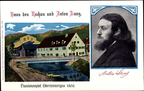 Ak Oberammergau in Oberbayern, Haus des Rochus und Anton Lang, Passionsspiel 1900