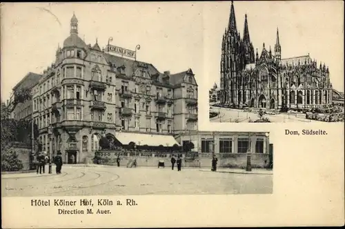 Ak Köln am Rhein, Hotel Kölner Hof, Dom, Südseite