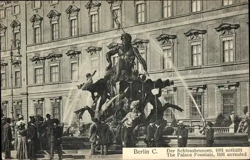 Ak Berlin Mitte, Partie am Schlossbrunnen. 1891 enthüllt