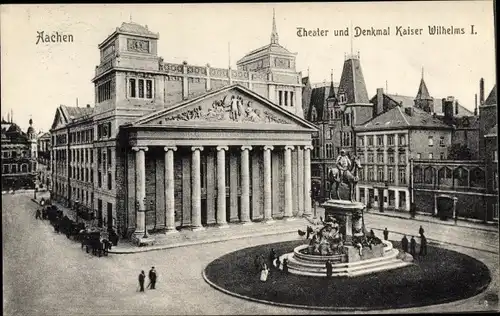 Ak Aachen in Nordrhein Westfalen, Theater und Denkmal Kaiser Wilhelms I.