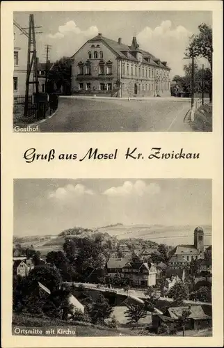 Ak Mosel Zwickau in Sachsen, Ortsmitte mit Kirche, Gasthof, Straßenpartie