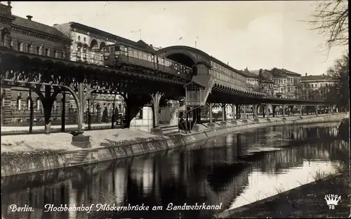 Ak Berlin Kreuzberg, Hochbahnhof Möckernbrücke am Landwehrkanal